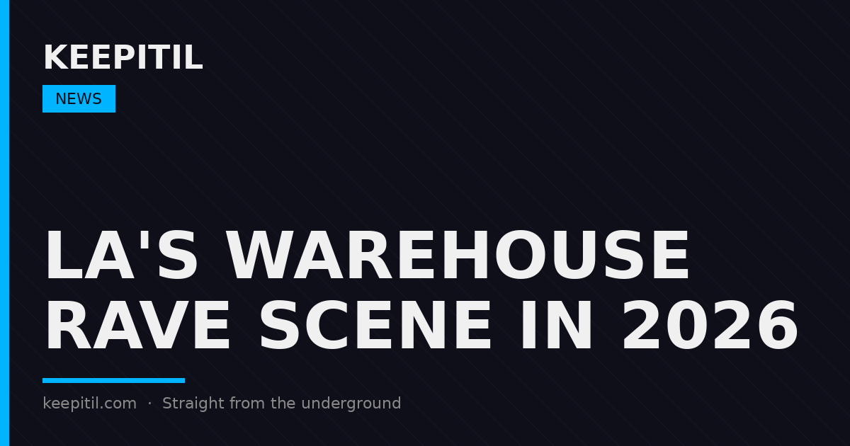 Warehouse Raves in LA 2026: What's Happening and How to Find Them