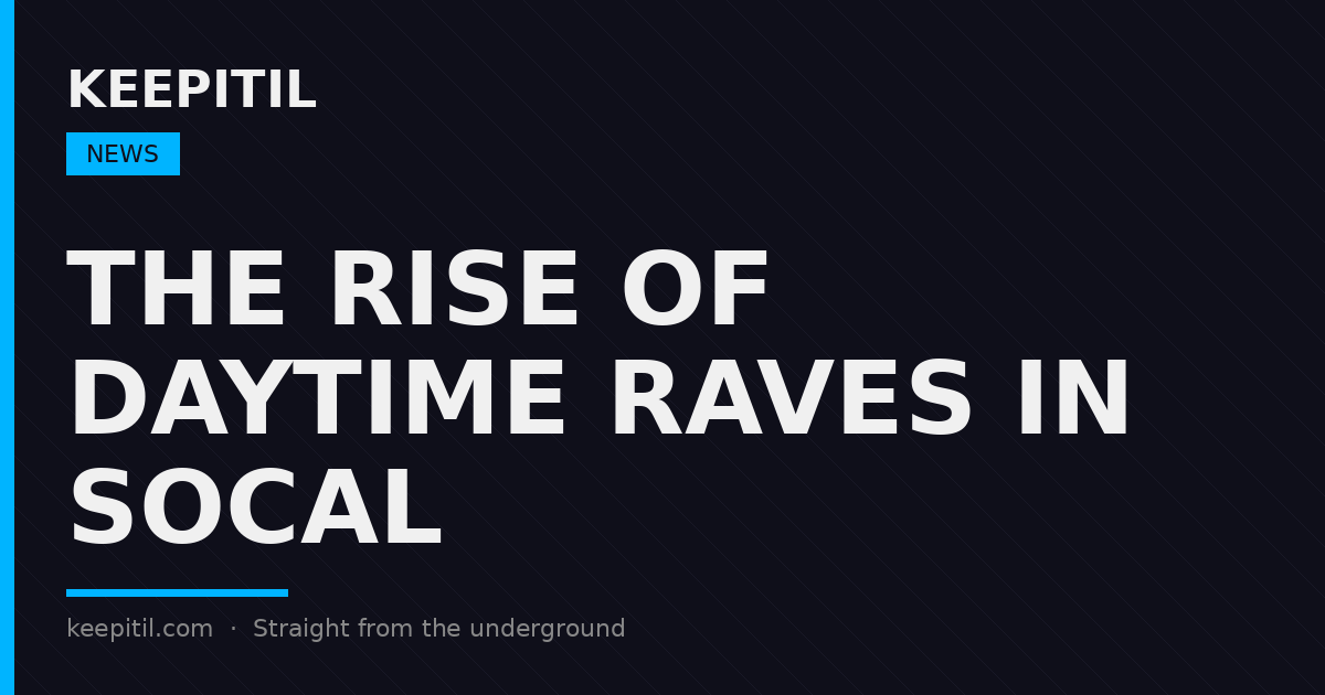The rise of daytime raves in SoCal